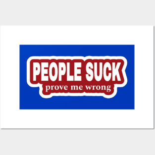 People Suck - Prove Me Wrong - Red Sticker - Back Posters and Art